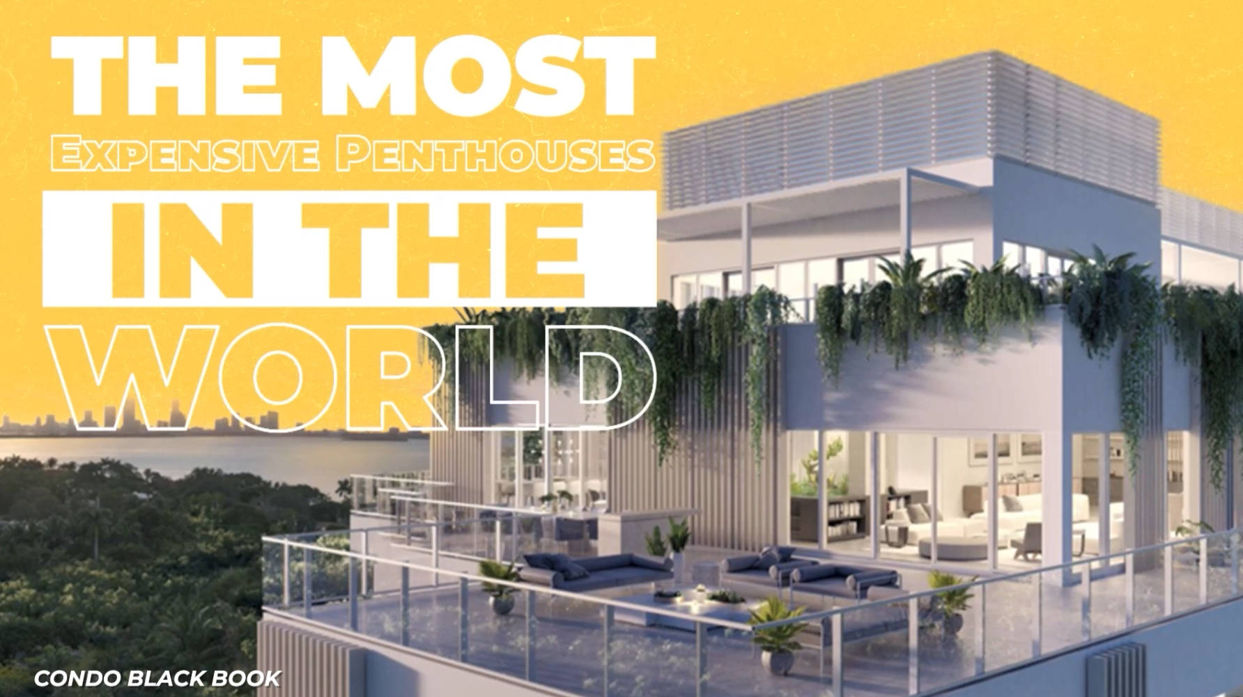The Most Expensive Penthouses In The World